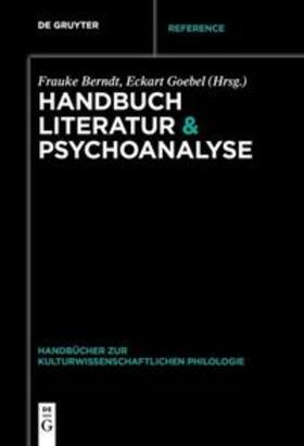 Goebel / Berndt | Handbuch Literatur & Psychoanalyse | Buch | 978-3-11-065257-4 | sack.de