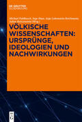 Fahlbusch / Haar / Lobenstein-Reichmann |  Völkische Wissenschaften: Ursprünge, Ideologien und Nachwirk | Buch |  Sack Fachmedien