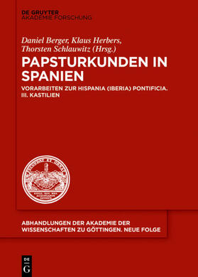 Berger / Herbers / Schlauwitz | Papsturkunden in Spanien | Buch | 978-3-11-065297-0 | sack.de