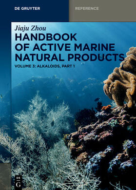 Zhou | Handbook of Active Marine Natural Products, Alkaloids, Part 1 | Buch | 978-3-11-065326-7 | sack.de