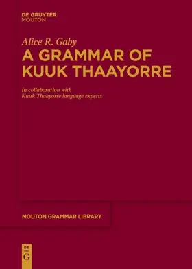 Gaby | A Grammar of Kuuk Thaayorre | Buch | 978-3-11-065330-4 | sack.de