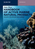 Zhou |  Handbook of Active Marine Natural Products, Polyketides and Steroids | Buch |  Sack Fachmedien