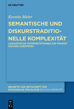 Meier | Semantische und diskurstraditionelle Komplexität | Buch | 978-3-11-065383-0 | sack.de