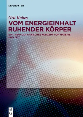 Kalies |  Vom Energieinhalt ruhender Körper | Buch |  Sack Fachmedien