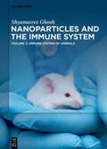 Ghosh |  Shyamasree Ghosh: Nanoparticles and the Immune System / Immune System of Animals | eBook | Sack Fachmedien