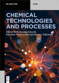 Staszak / Wieszczycka / Tylkowski |  Chemical Technologies and Processes | Buch |  Sack Fachmedien