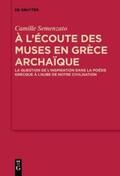 Semenzato |  A l¿écoute des Muses en Grèce archaïque | Buch |  Sack Fachmedien
