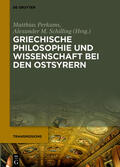 Schilling / Perkams |  Griechische Philosophie und Wissenschaft bei den Ostsyrern | Buch |  Sack Fachmedien