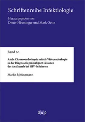 Schünemann | Anale Chromoendoskopie mittels Videoendoskopie in der Diagnostik prämaligner Läsionen des Analkanals bei HIV-Infizierten | E-Book | sack.de