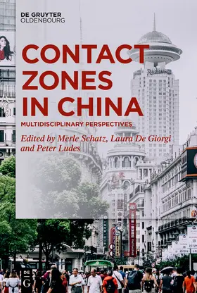 Schatz / De Giorgi / Ludes | Contact Zones in China | Buch | 978-3-11-065937-5 | www.sack.de