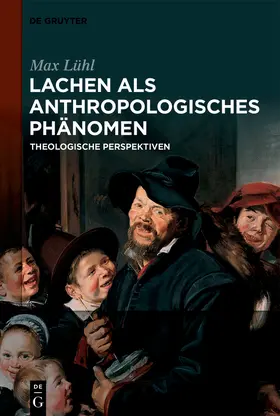 Lühl | Lachen als anthropologisches Phänomen | Buch | 978-3-11-065939-9 | www.sack.de