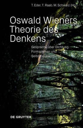 Eder / Raab / Schwarz | Oswald Wieners Theorie des Denkens | Buch | 978-3-11-065960-3 | sack.de