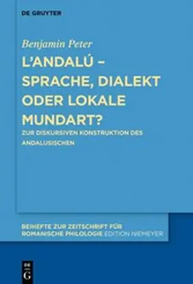 Peter |  L’andalú – Sprache, Dialekt oder lokale Mundart? | eBook | Sack Fachmedien