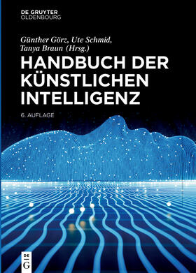 Görz / Schmid / Braun | Handbuch der Künstlichen Intelligenz | Buch | 978-3-11-065984-9 | sack.de