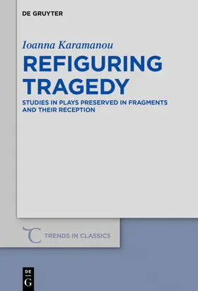 Karamanou | Refiguring Tragedy | E-Book | sack.de