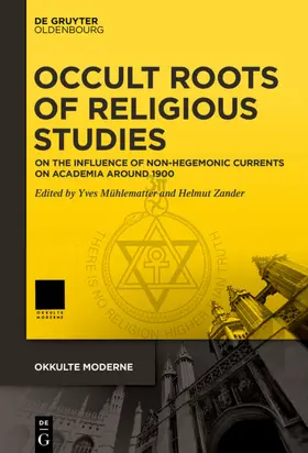 Mühlematter / Zander | Occult Roots of Religious Studies | Buch | 978-3-11-066017-3 | sack.de