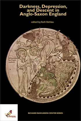 Wehlau |  Darkness, Depression, and Descent in Anglo-Saxon England | eBook | Sack Fachmedien