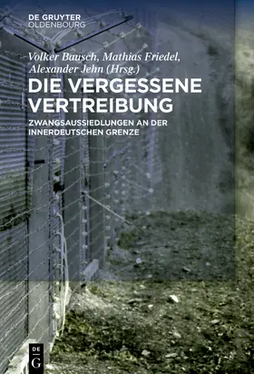 Bausch / Jehn / Friedel |  Die vergessene Vertreibung | Buch |  Sack Fachmedien