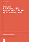 Jiang |  Religion und Individualität bei Schleiermacher | eBook | Sack Fachmedien
