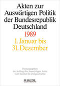 Taschler / Wirsching / Szatkowski |  Akten zur Auswärtigen Politik der Bundesrepublik Deutschland 1989 | Buch |  Sack Fachmedien