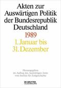 Wirsching / Taschler / Miard-Delacroix |  Akten zur Auswärtigen Politik der Bundesrepublik Deutschland 1989 | eBook | Sack Fachmedien