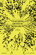 Mateus-Berr / Jochum |  Teaching Artistic Research | Buch |  Sack Fachmedien