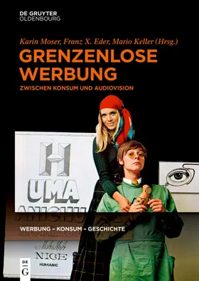 Moser / Eder / Keller |  Grenzenlose Werbung | eBook | Sack Fachmedien