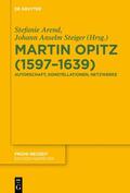 Steiger / Arend |  Martin Opitz (1597¿1639) | Buch |  Sack Fachmedien