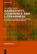 Wagner |  Wagner, E: Narrativity, Coherence and Literariness | Buch |  Sack Fachmedien