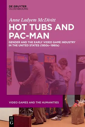 McDivitt |  Hot Tubs and Pac-Man | Buch |  Sack Fachmedien