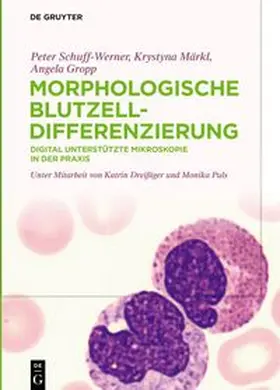 Schuff-Werner / Gropp / Märkl |  Morphologische Blutzelldifferenzierung | eBook | Sack Fachmedien