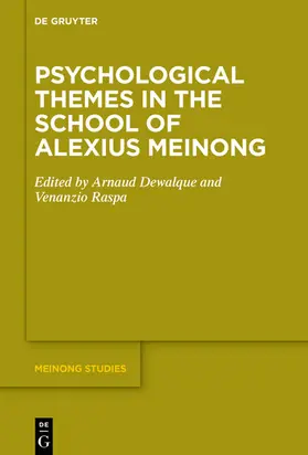 Dewalque / Raspa |  Psychological Themes in the School of Alexius Meinong | eBook | Sack Fachmedien