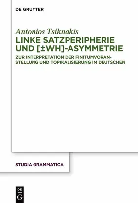 Tsiknakis |  [±wh]-Asymmetrie und linke Satzperipherie | eBook | Sack Fachmedien