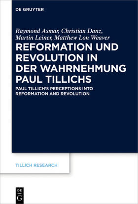 Asmar / Weaver / Danz |  Reformation und Revolution in der Wahrnehmung Paul Tillichs | Buch |  Sack Fachmedien