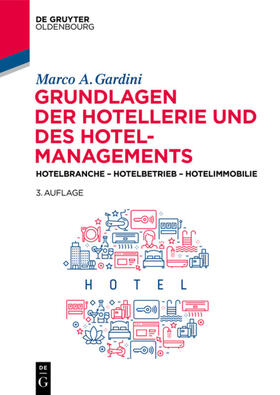Gardini | Grundlagen der Hotellerie und des Hotelmanagements | Buch | 978-3-11-066665-6 | sack.de