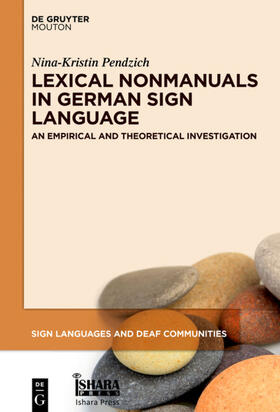 Pendzich / Meister |  Lexical Nonmanuals in German Sign Language | Buch |  Sack Fachmedien