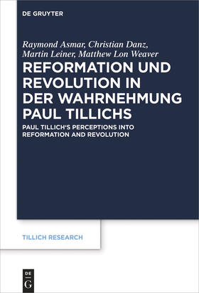 Asmar / Danz / Leiner |  Reformation und Revolution in der Wahrnehmung Paul Tillichs | eBook | Sack Fachmedien
