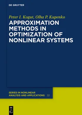 Kogut / Kupenko |  Approximation Methods in Optimization of Nonlinear Systems | eBook | Sack Fachmedien