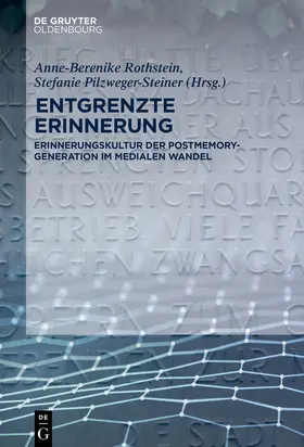 Rothstein / Pilzweger-Steiner |  Entgrenzte Erinnerung | Buch |  Sack Fachmedien