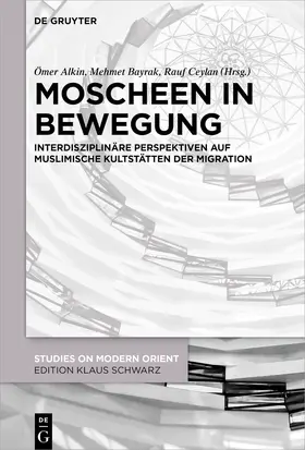 Alkin / Bayrak / Ceylan |  Moscheen in Bewegung | eBook | Sack Fachmedien