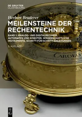 Bruderer | Analog- und Digitalrechner, Automaten und Roboter, wissenschaftliche Instrumente, Schritt-für-Schritt-Anleitungen | E-Book | sack.de