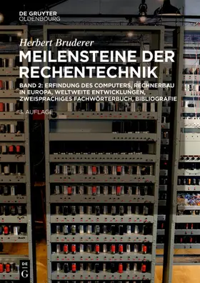 Bruderer |  Erfindung des Computers, Rechnerbau in Europa, weltweite Entwicklungen, zweisprachiges Fachwörterbuch, Bibliografie | eBook | Sack Fachmedien