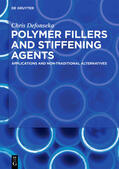 Defonseka |  Polymer Fillers and Stiffening Agents | Buch |  Sack Fachmedien
