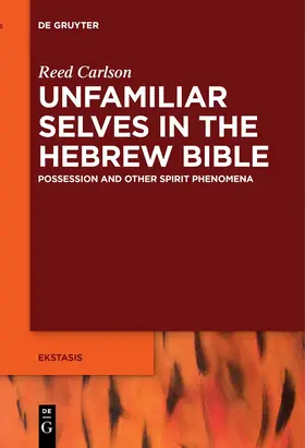 Carlson |  Unfamiliar Selves in the Hebrew Bible | eBook | Sack Fachmedien