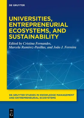 Fernandes / Ramírez-Pasillas / Ferreira |  Universities, Entrepreneurial Ecosystems, and Sustainability | eBook | Sack Fachmedien