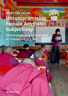 Leung |  Uncompromising Female Aesthetic Subjectivity | Buch |  Sack Fachmedien