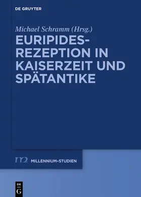 Schramm |  Euripides-Rezeption in Kaiserzeit und Spätantike | Buch |  Sack Fachmedien