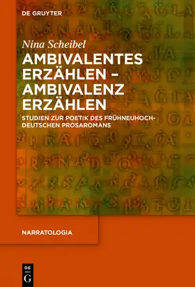 Scheibel | Ambivalentes Erzählen - Ambivalenz erzählen | Buch | 978-3-11-067172-8 | www.sack.de