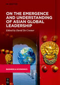 De Cremer |  On the Emergence and Understanding of Asian Global Leadership | eBook | Sack Fachmedien