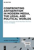 Lange / Mayerhofer / Porat |  Confronting Antisemitism in Modern Media, the Legal and Political Worlds | eBook | Sack Fachmedien